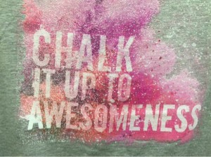 Chalk It Up To AWESOME!